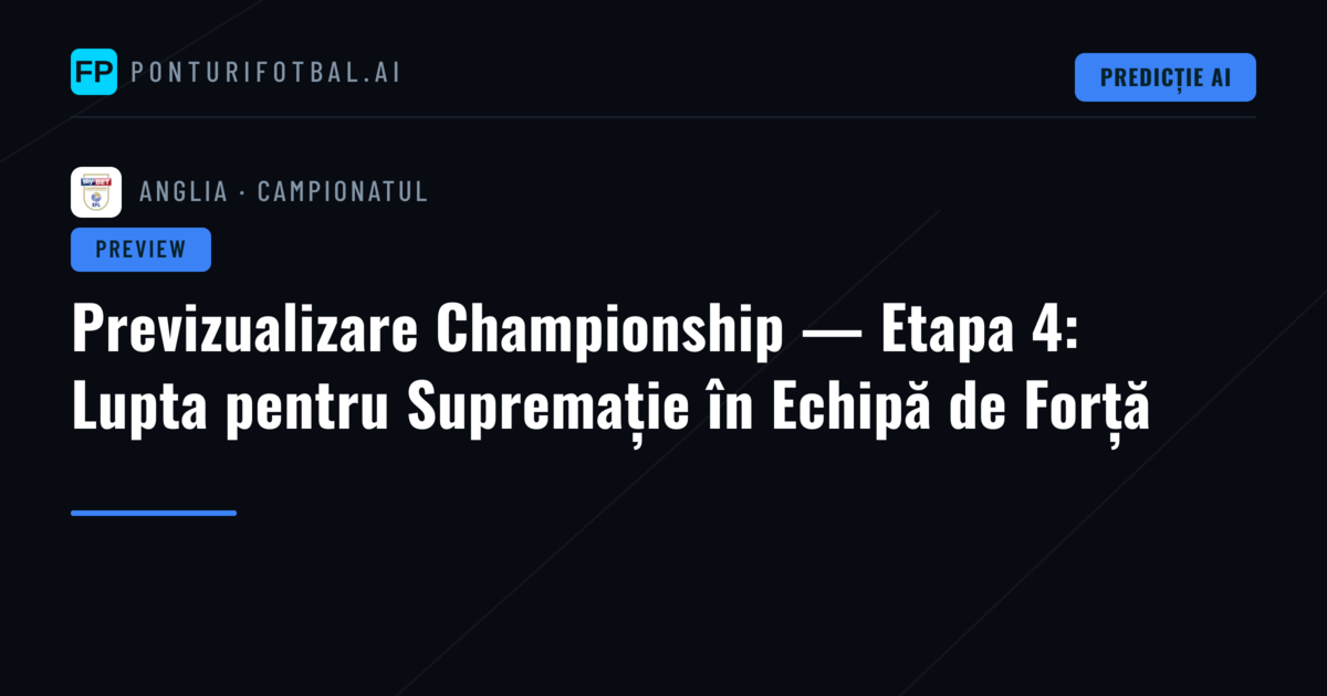 Previzualizare Championship — Etapa 4: Lupta pentru Supremație în Echipă de Forță