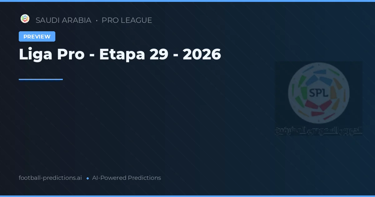 Liga Pro - Etapa 29 - 2026