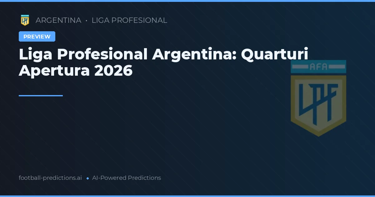 Liga Profesional Argentina: Quarturi Apertura 2026