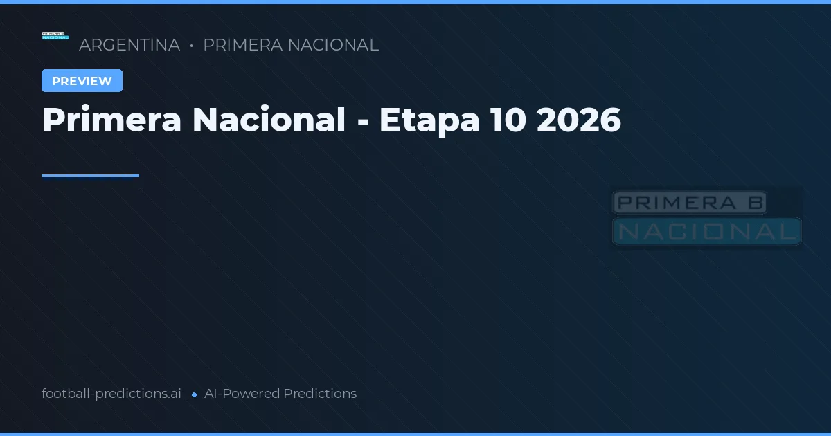 Primera Nacional - Etapa 10 2026