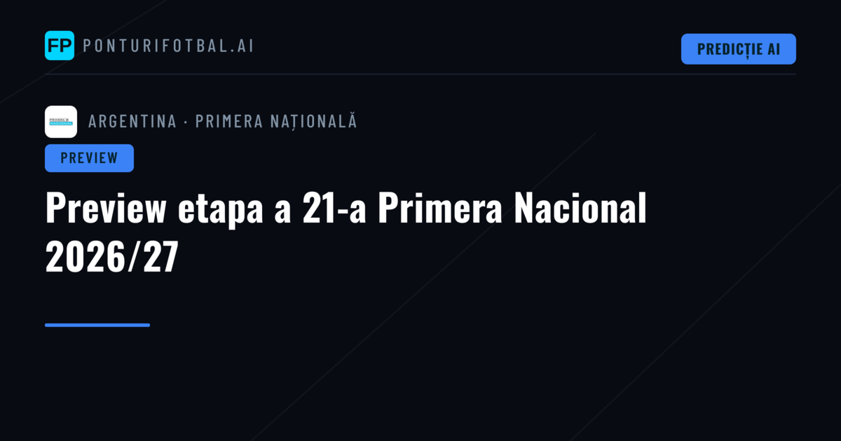 Preview etapa a 21-a Primera Nacional 2026/27