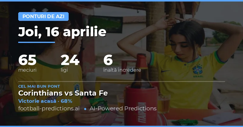 Predictii pentru meciurile de azi – 16 Aprilie 2026