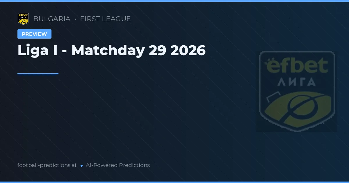 Liga I - Matchday 29 2026