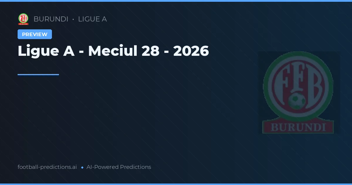 Ligue A - Meciul 28 - 2026
