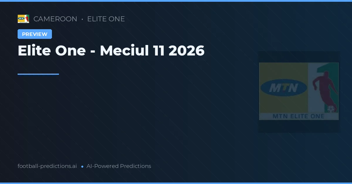 Elite One - Meciul 11 2026