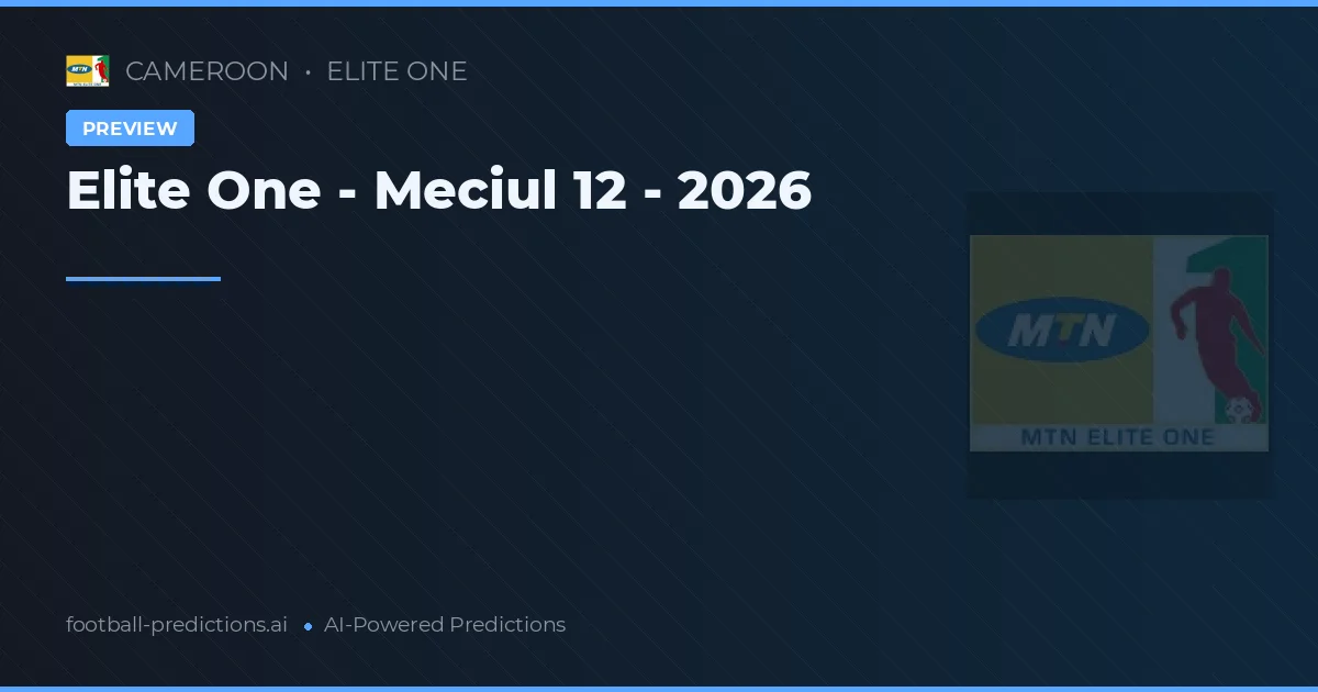 Elite One - Meciul 12 - 2026