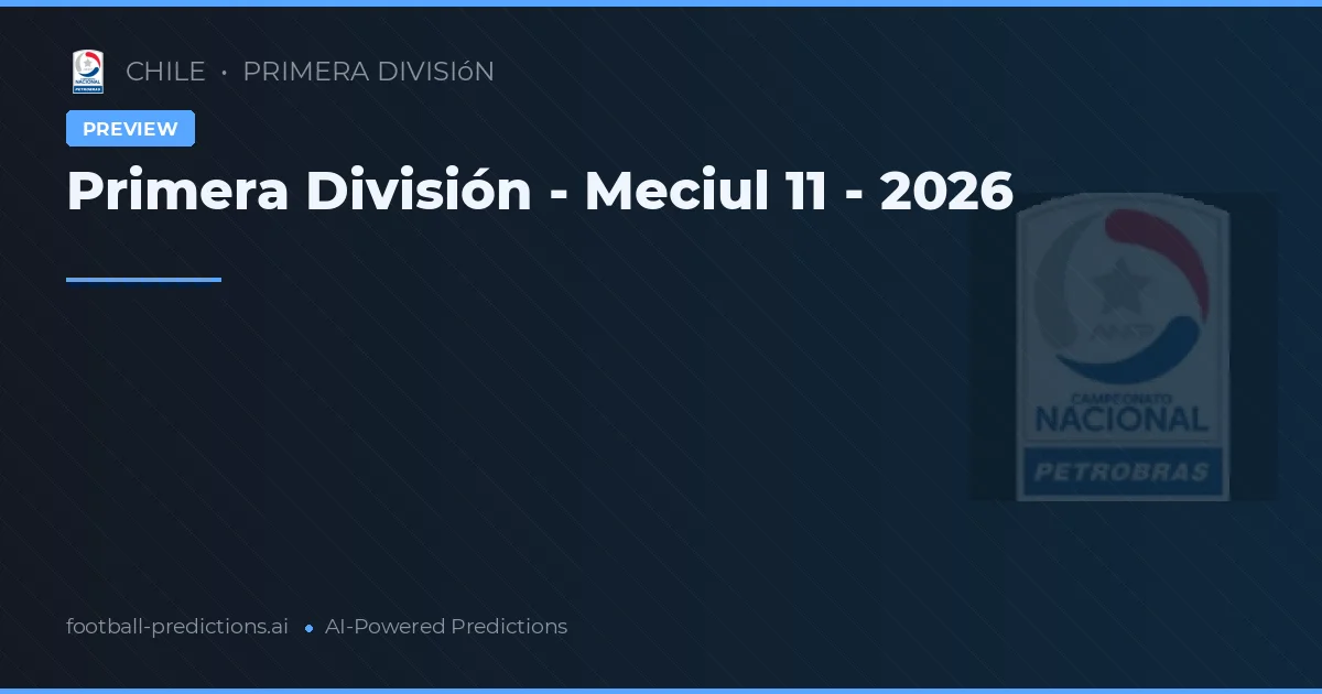 Primera División - Meciul 11 - 2026
