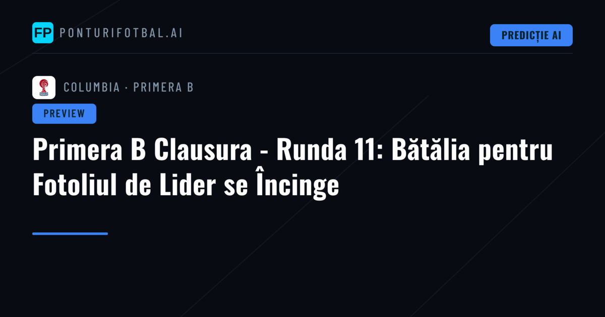 Primera B Clausura - Runda 11: Bătălia pentru Fotoliul de Lider se Încinge
