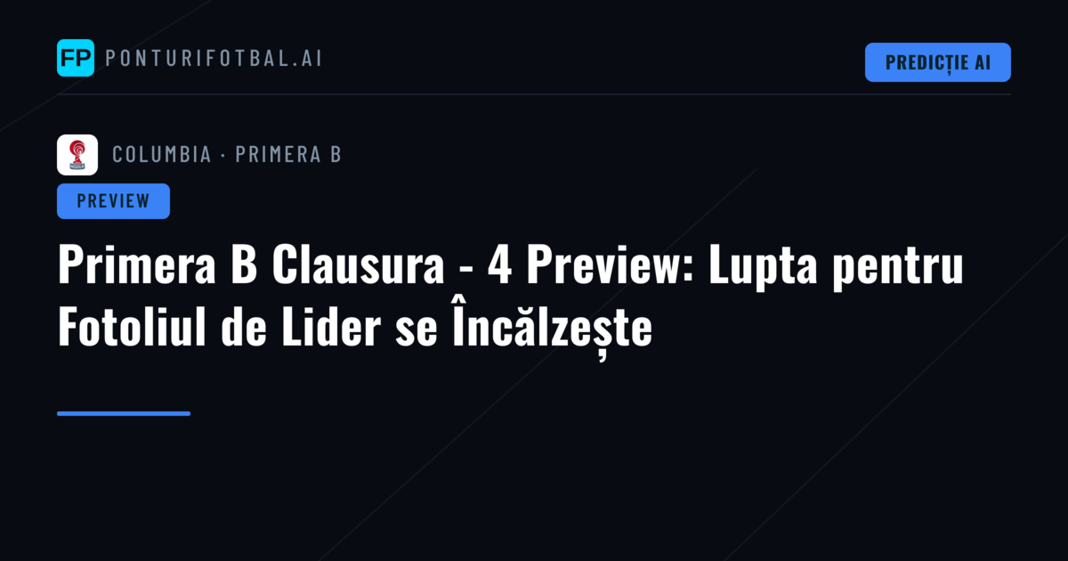 Primera B Clausura - 4 Preview: Lupta pentru Fotoliul de Lider se Încălzește