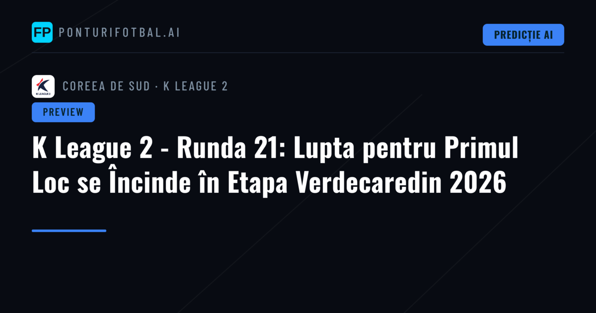 K League 2 - Runda 21: Lupta pentru Primul Loc se Încinde în Etapa Verdecaredin 2026