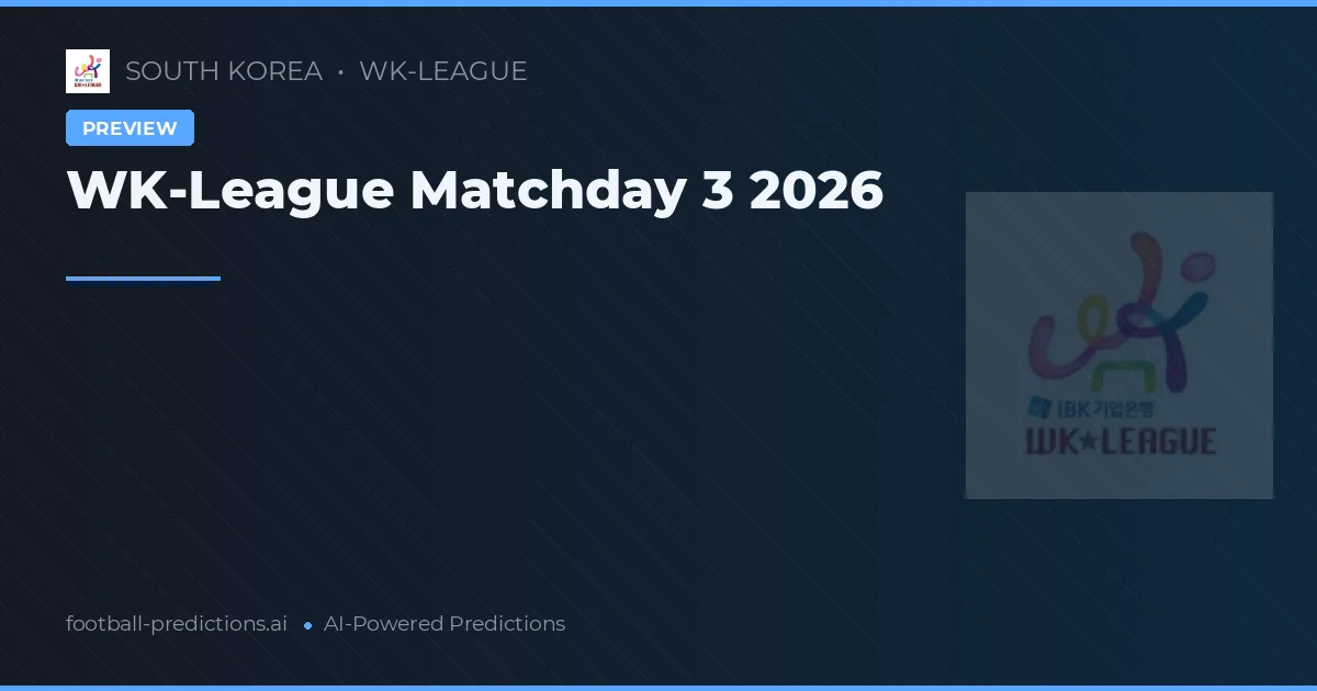 WK-League Matchday 3 2026