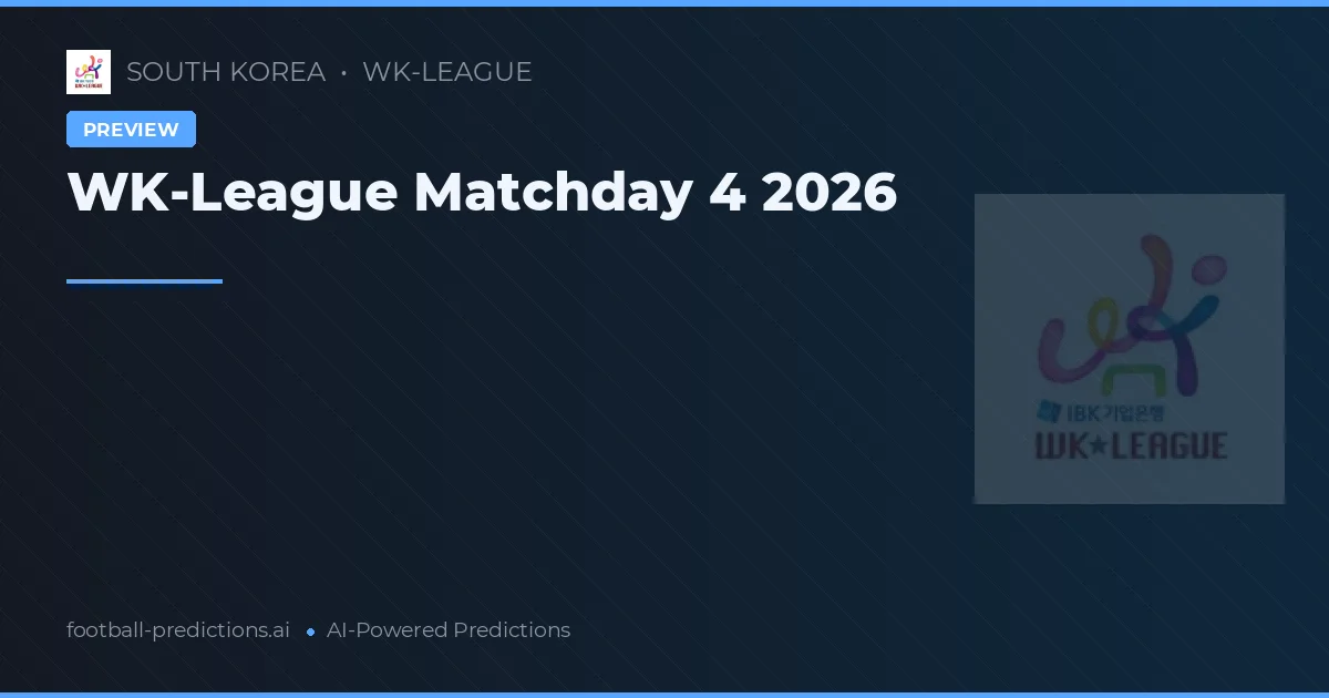 WK-League Matchday 4 2026