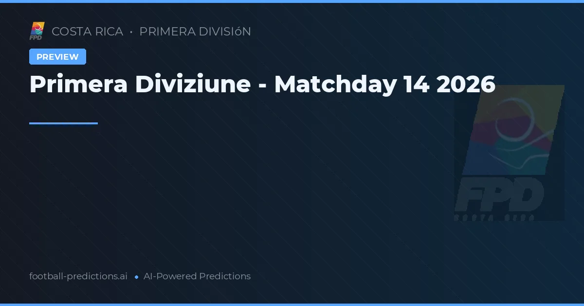 Primera Diviziune - Matchday 14 2026