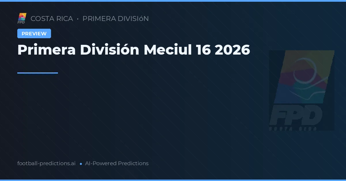 Primera División Meciul 16 2026