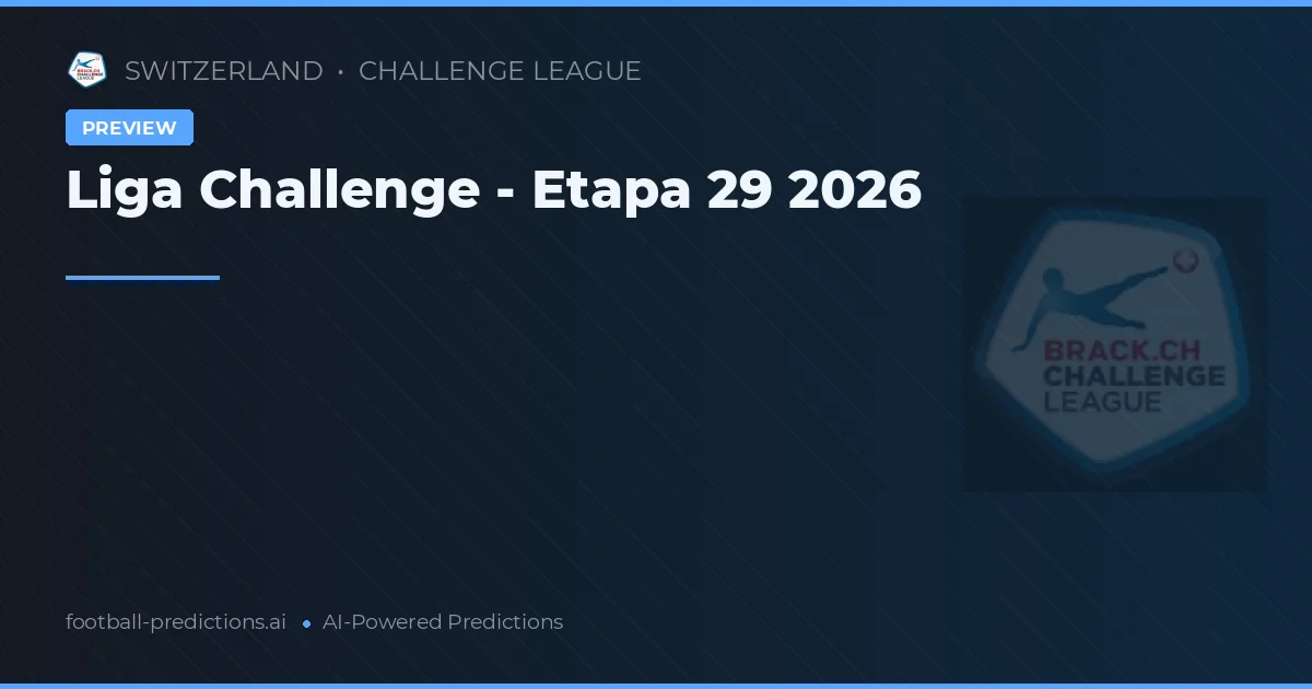 Liga Challenge - Etapa 29 2026