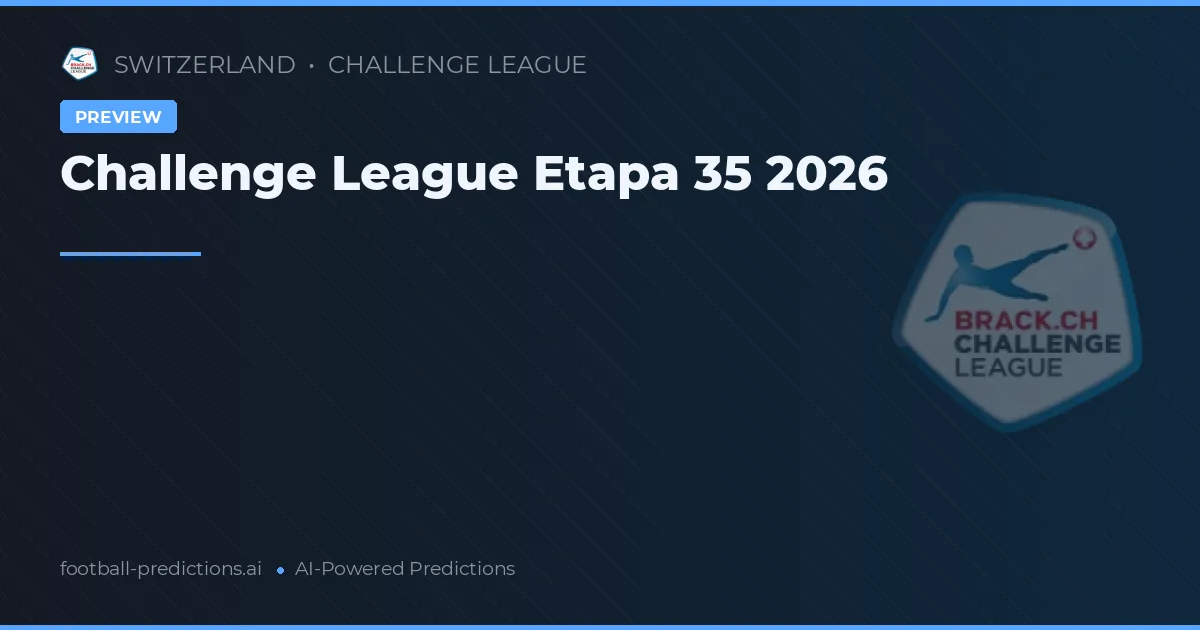 Challenge League Etapa 35 2026