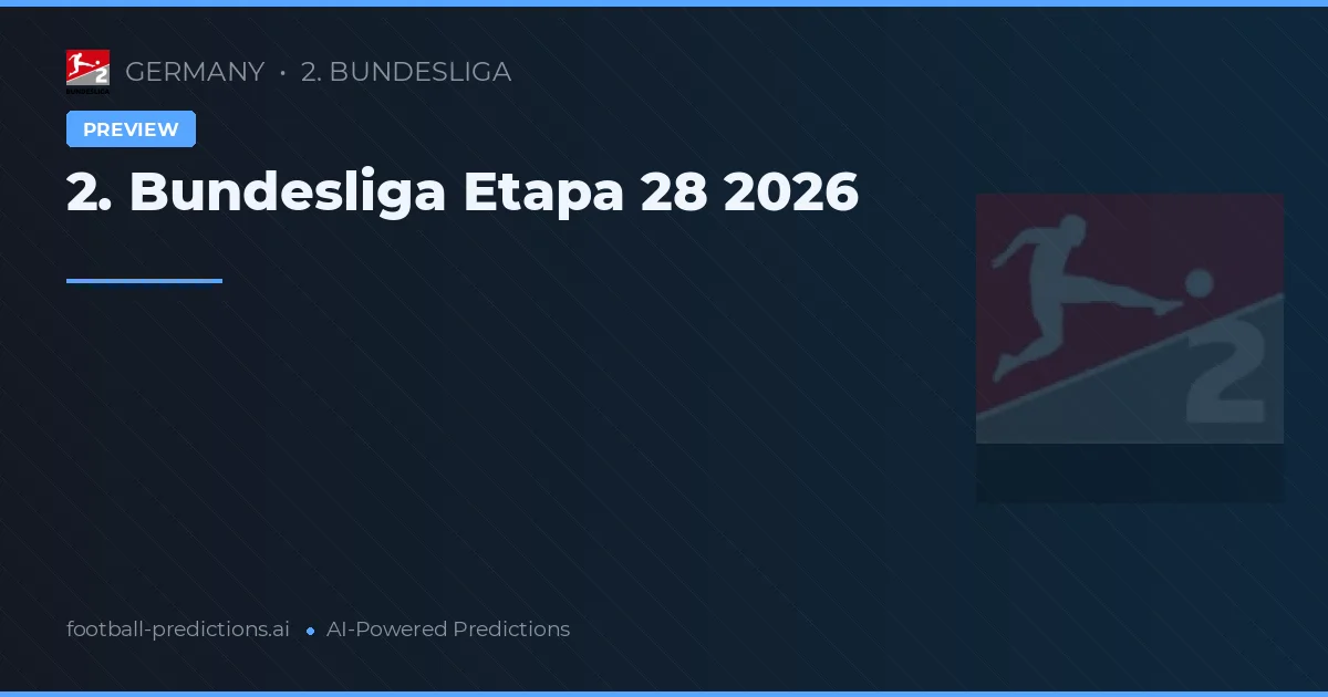 2. Bundesliga Etapa 28 2026