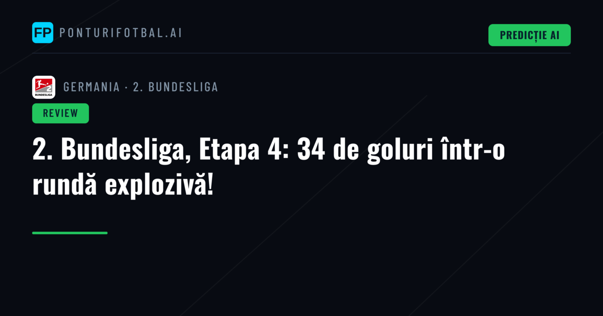 2. Bundesliga, Etapa 4: 34 de goluri într-o rundă explozivă!