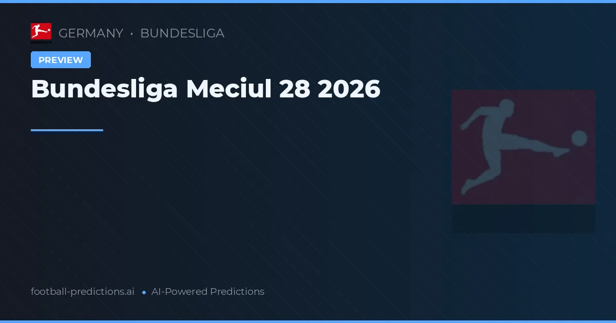 Bundesliga Meciul 28 2026