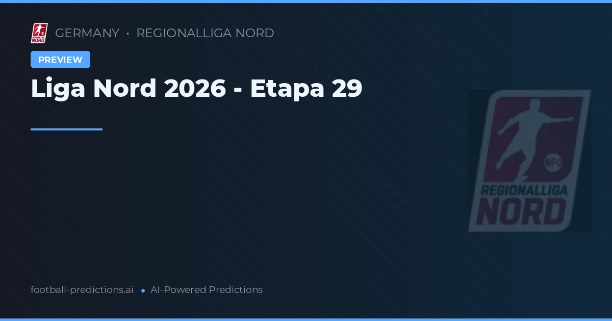 Liga Nord 2026 - Etapa 29