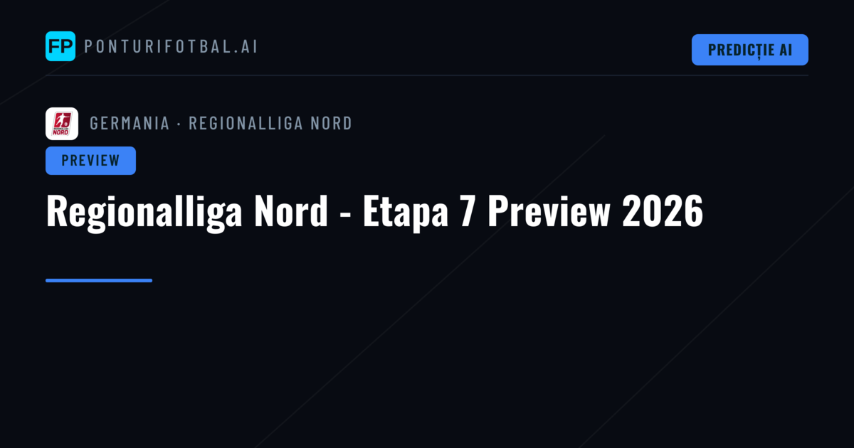 Regionalliga Nord - Etapa 7 Preview 2026