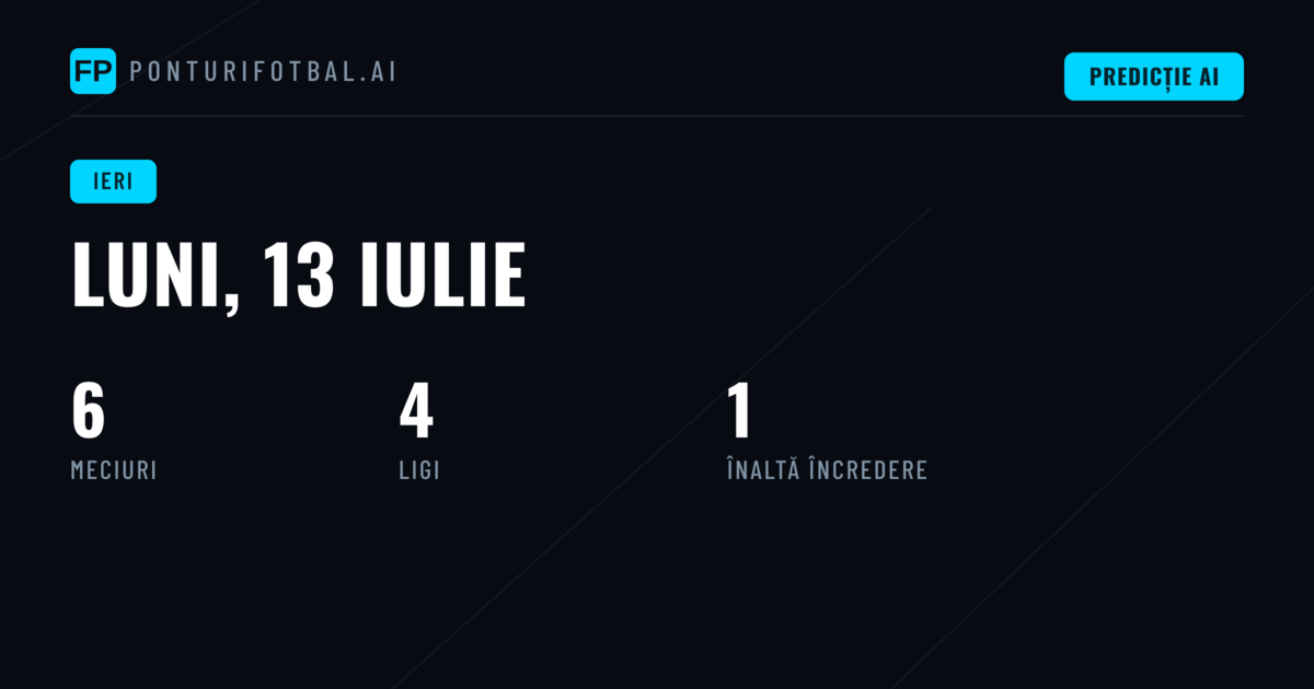 Evaluarea generală a ponturilor pentru ziua de 13 iulie 2026