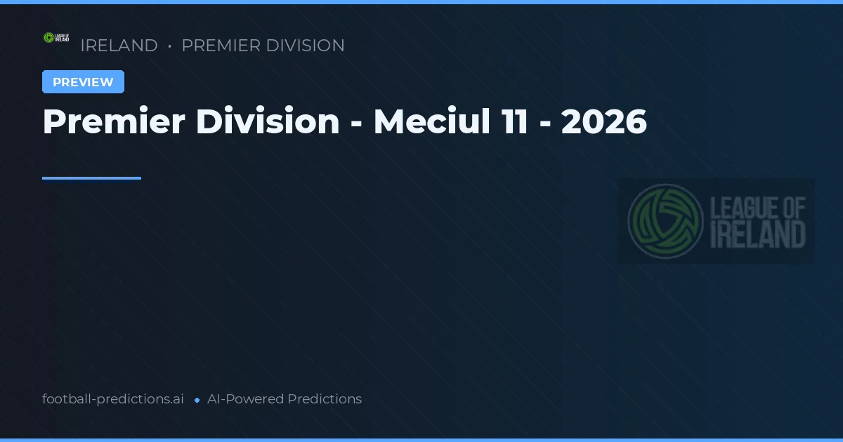 Premier Division - Meciul 11 - 2026