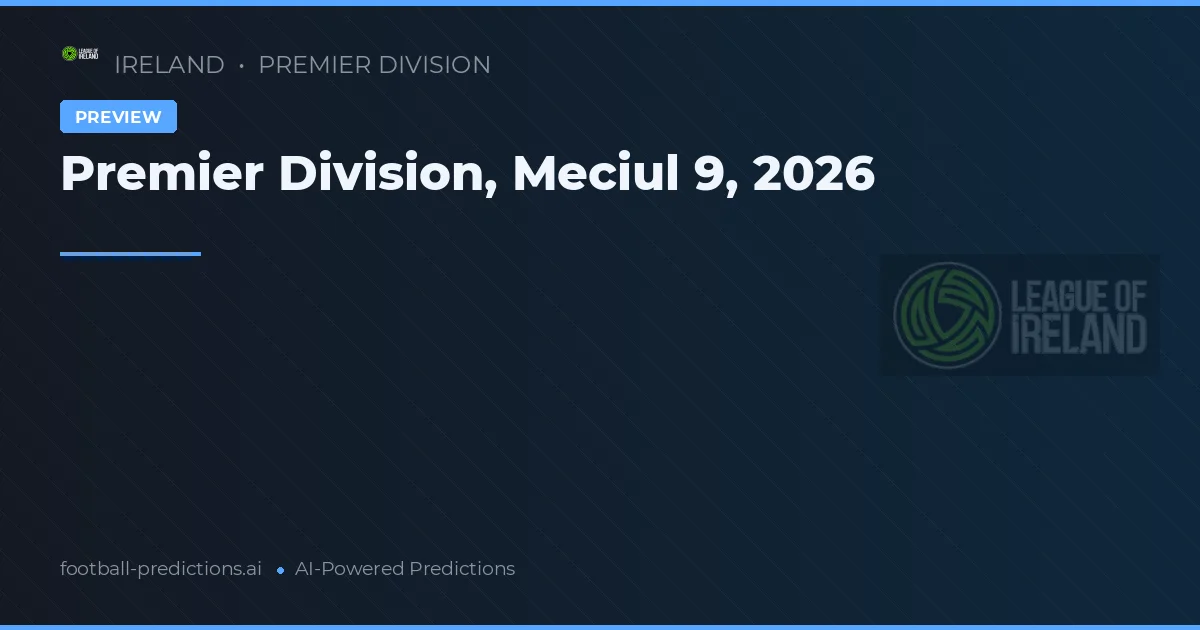 Premier Division, Meciul 9, 2026
