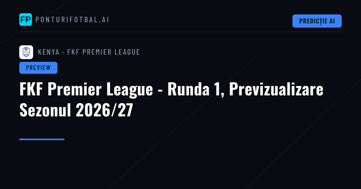 FKF Premier League - Runda 1, Previzualizare Sezonul 2026/27