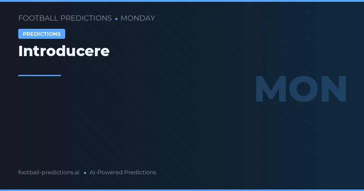 Predicții fotbal Luni martie 2026: cele mai bune pariuri