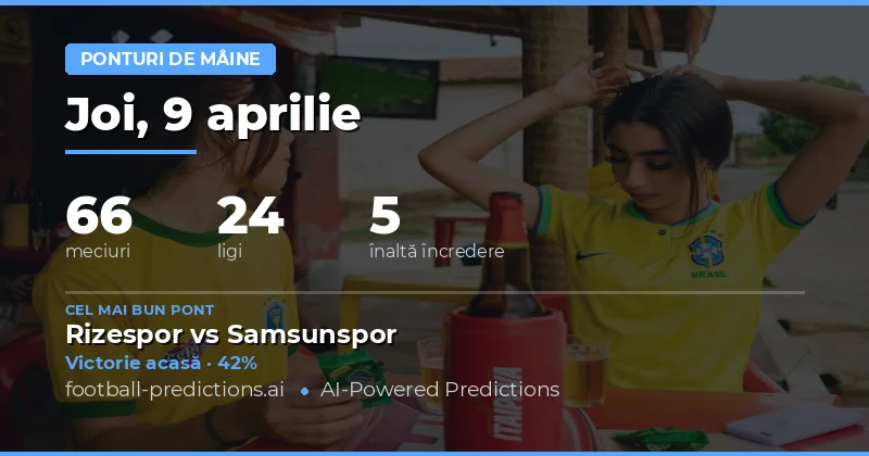 Meciuri de mâine: Analiză generală și perspective