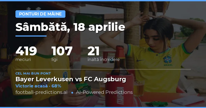 Predictii pentru meciurile de mâine – 18 aprilie 2026