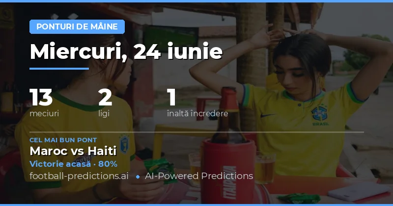 Analiza Ponturilor pentru Miercuri, 24 Iunie 2026