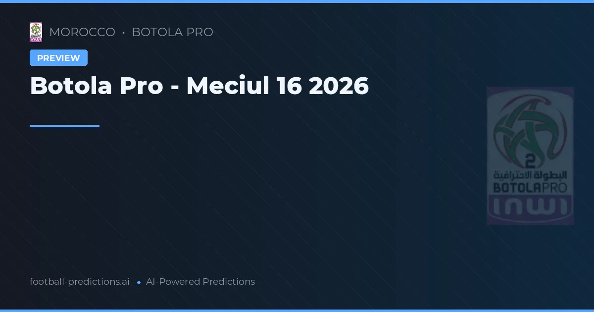 Botola Pro - Meciul 16 2026