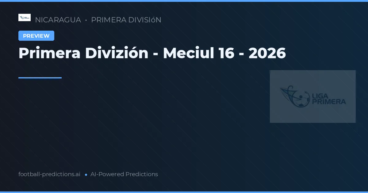 Primera Divizión - Meciul 16 - 2026