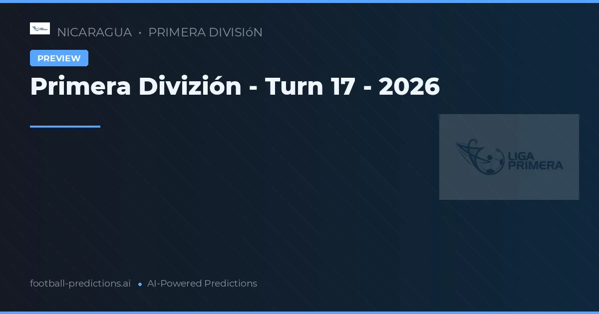 Primera Divizión - Turn 17 - 2026