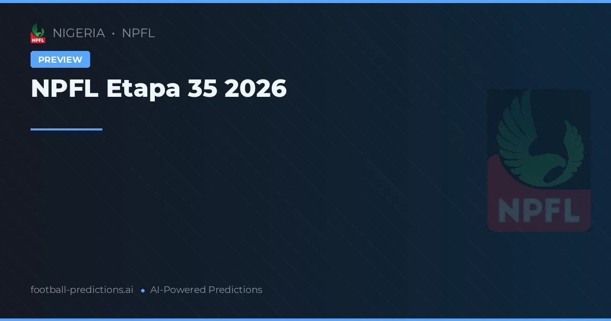NPFL Etapa 35 2026