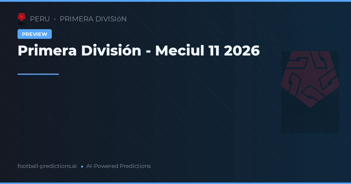 Primera División - Meciul 11 2026