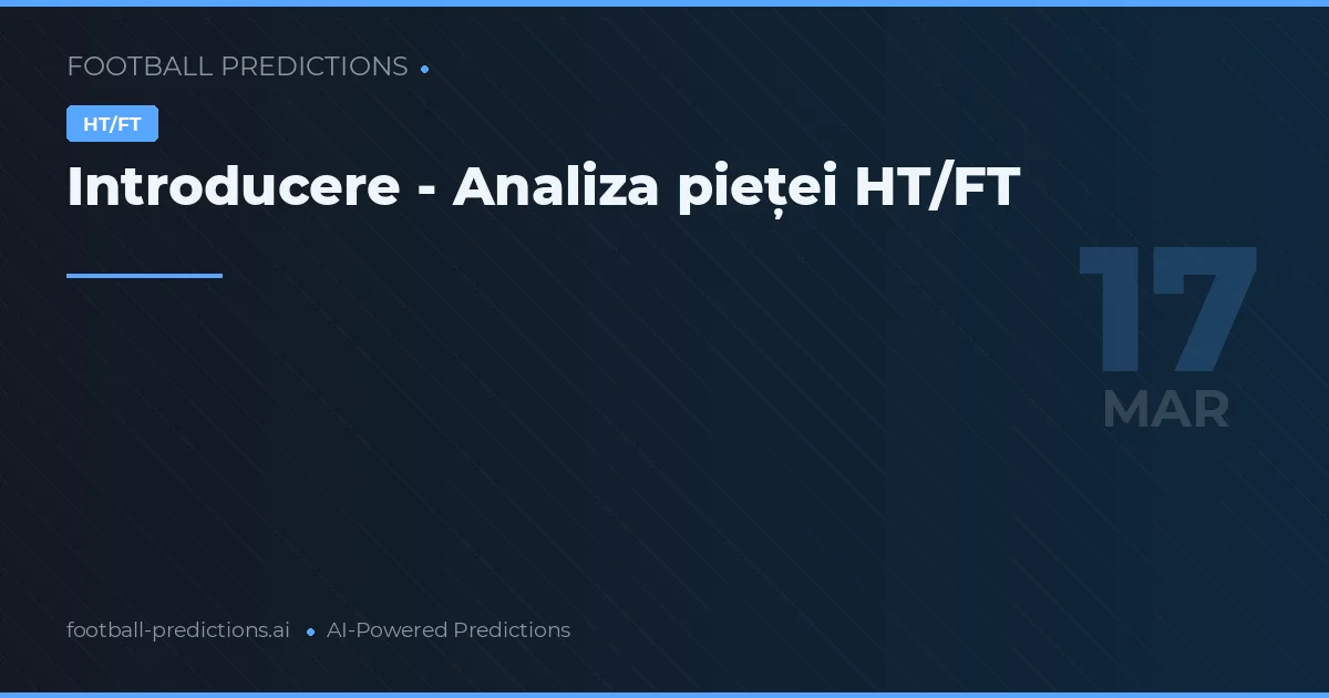 R1/SF predicții 17 martie 2026