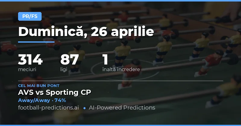 PR/FS — Pronosticuri și Ponturi Fotbal — Duminică, 26 aprilie, 2026