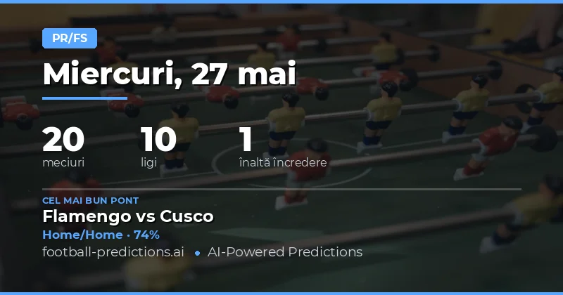 Pregătire pentru Parile Half Time / Full Time la Data de 27 Mai 2026