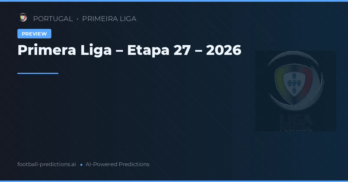 Primera Liga – Etapa 27 – 2026
