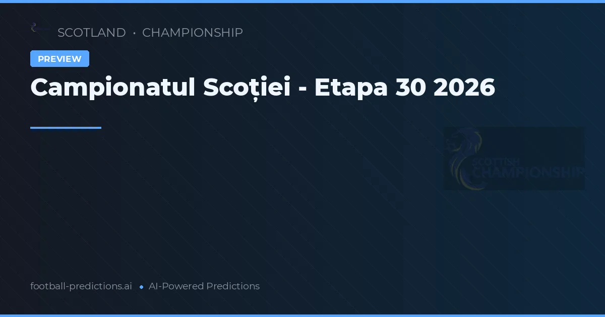 Campionatul Scoției - Etapa 30 2026