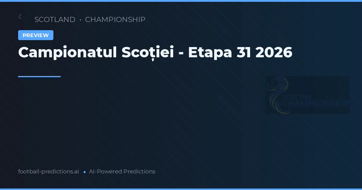 Campionatul Scoției - Etapa 31 2026