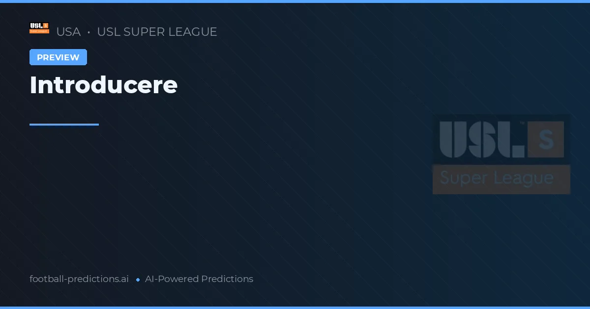 USL Super League Matchday 22 Preview 2026