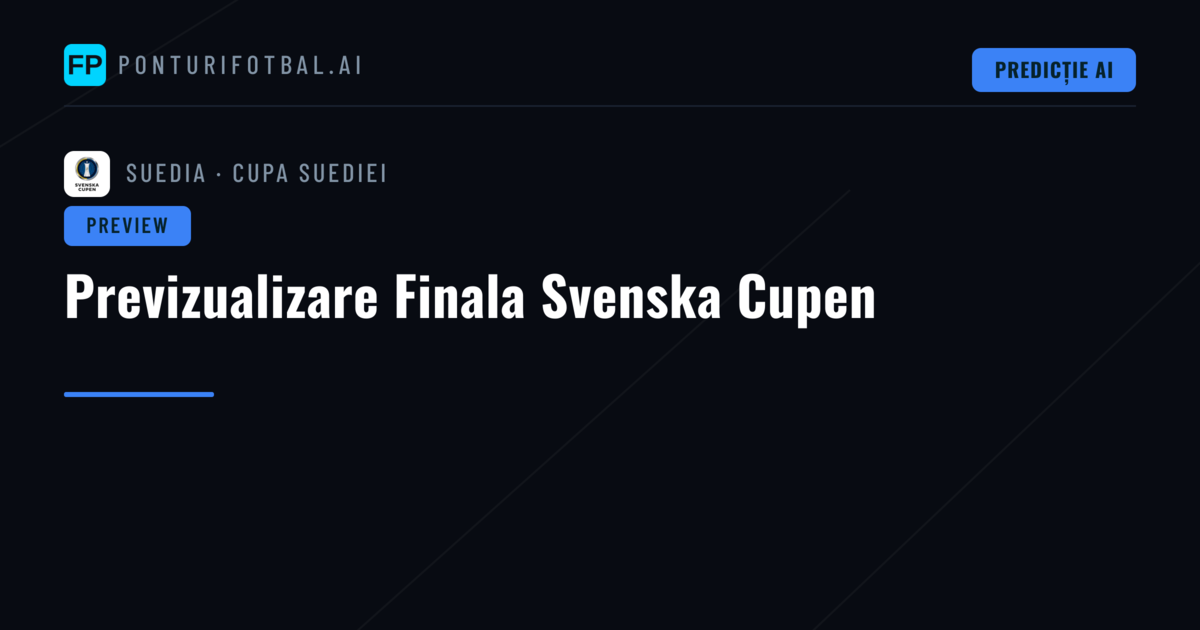 Previzualizare Finala Svenska Cupen