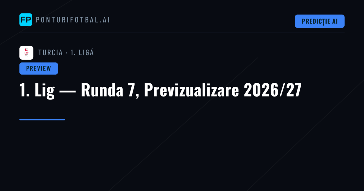 1. Lig — Runda 7, Previzualizare 2026/27