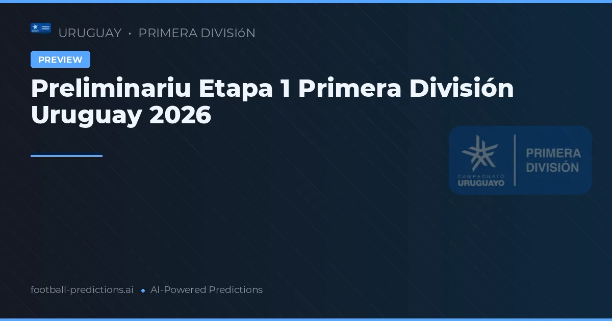 Preliminariu Etapa 1 Primera División Uruguay 2026