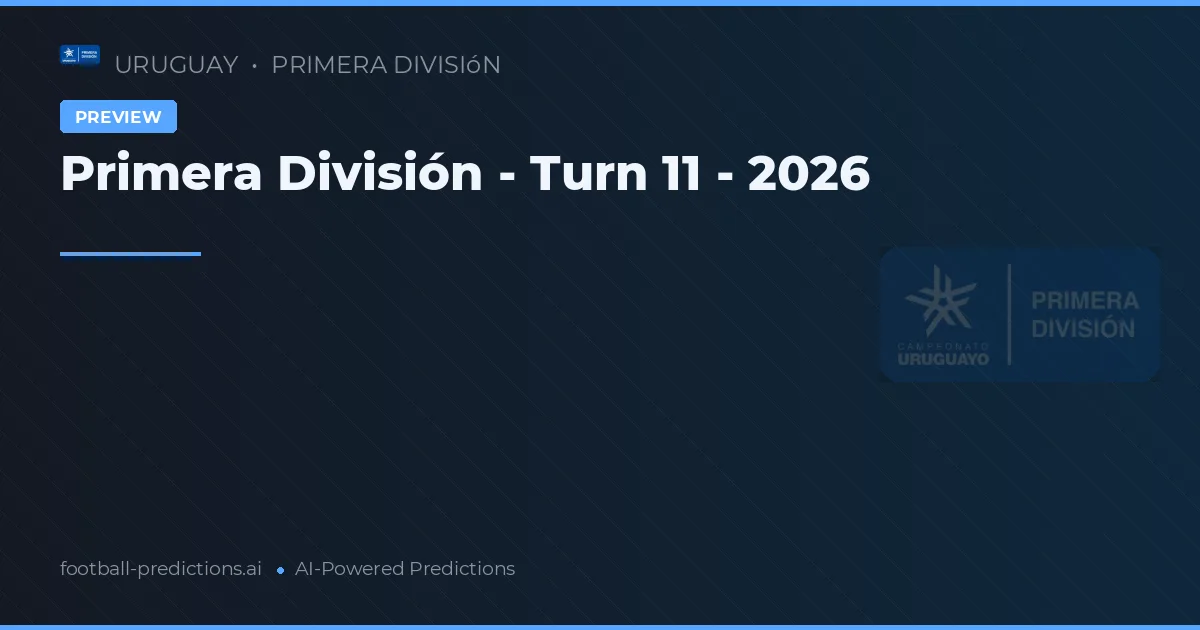 Primera División - Turn 11 - 2026