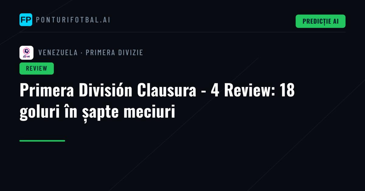 Primera División Clausura - 4 Review: 18 goluri în șapte meciuri